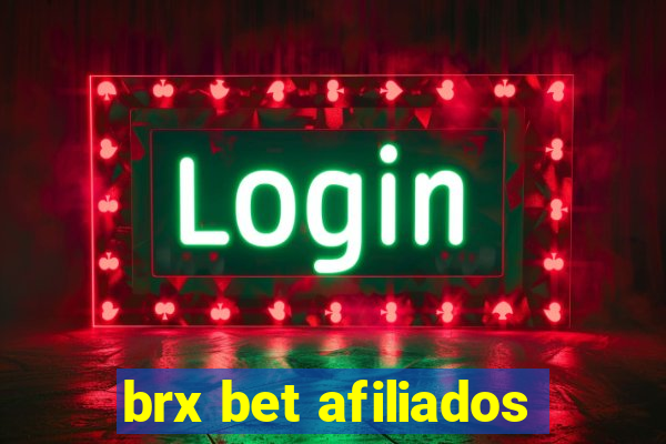 brx bet afiliados